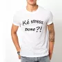 Ke stress donc ?! - impression de T-shirts personnalisés à Verviers